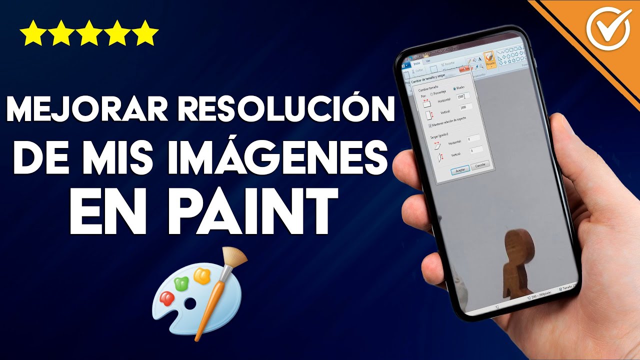 ¿Cómo Mejorar la Resolución de mis Imágenes en Paint? Edición