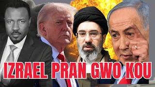 Izraèl Pran Gow Kou - Trump Anonsé Gwo Deal - Batay La Kampé - Èské  Li Pwal Réspékté  - Abner Gelin