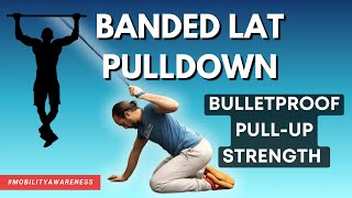 Banded Lat Pulldown | Dynamic Isometric | Stronger Pull Ups