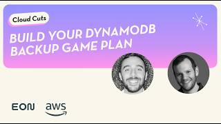 Build Your DynamoDB Backup Game Plan
