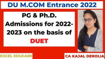 DU Admissions for 2022-2023 on the basis of DUET | Preparation Pattern | CA KAJAL DEROLIA |
