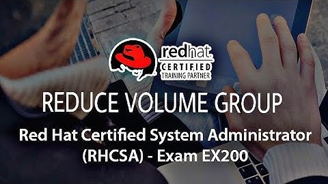 REDUCE VOLUME GROUP IN LINUX