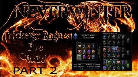 Neverwinter -  Lvl 70 Trickster Rogue WK Exec/Scoundrel PVE Build