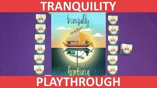 Tranquility | Solo Playthrough | slickerdrips