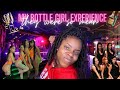 MY HORRIBLE BOTTLE GIRL EXPERIENCE 🥂🍾*the girls were bitter*