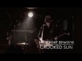Crooked Sun live at Koenji ShowBoat 2016/2/18