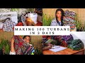 SEWING TO SELL EP 2: MAKING INVENTORY, 100 TURBANS