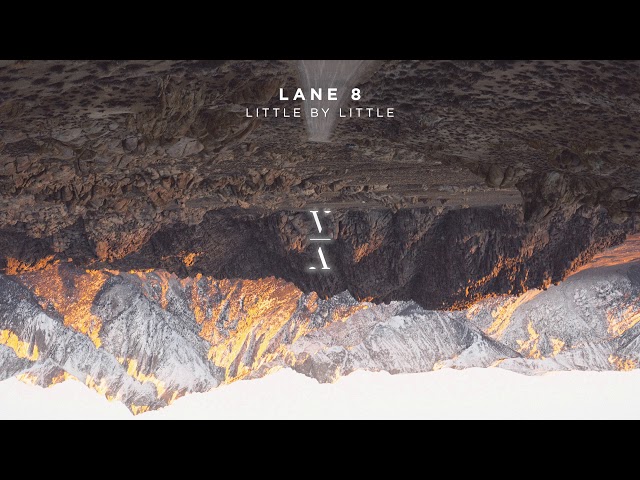 Lane 8 - Little By Little