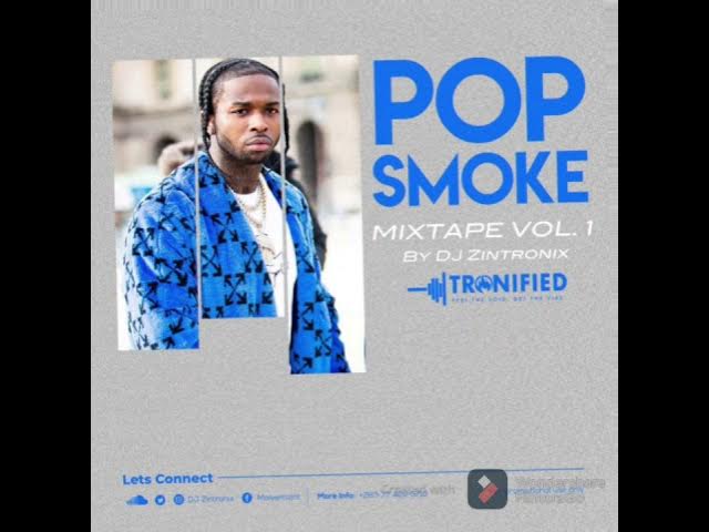 Pop Smoke mixtape by DJ DJ Zintronix (June 2020)#Tronified