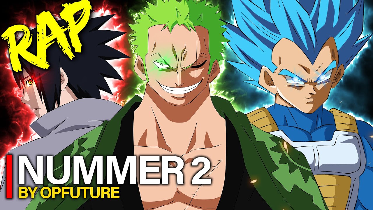 „NUMMER 2“ - Zorro, Sasuke, Vegeta |OPFuture ft. Anbu Monastir & Animetrix