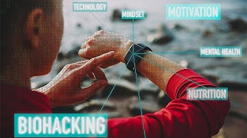 What Is "Biohacking"?