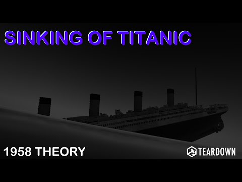 Sinking Of The Titanic | Teardown | 1958 RECREATION