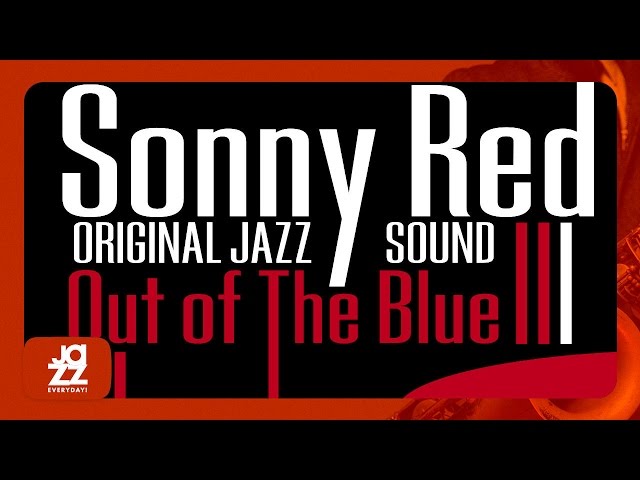 Sonny Red, Wynton Kelly, Sam Jones, Paul Chambers, Roy Brooks