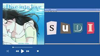 SUDI 'Dive into love (With Yunsae)' Official Lyric Video