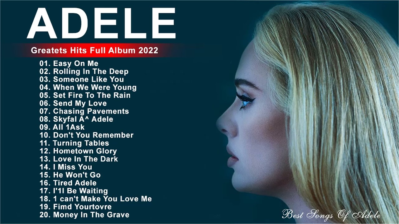 Adele: albums, songs, playlists