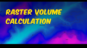 Raster Volume Calculation