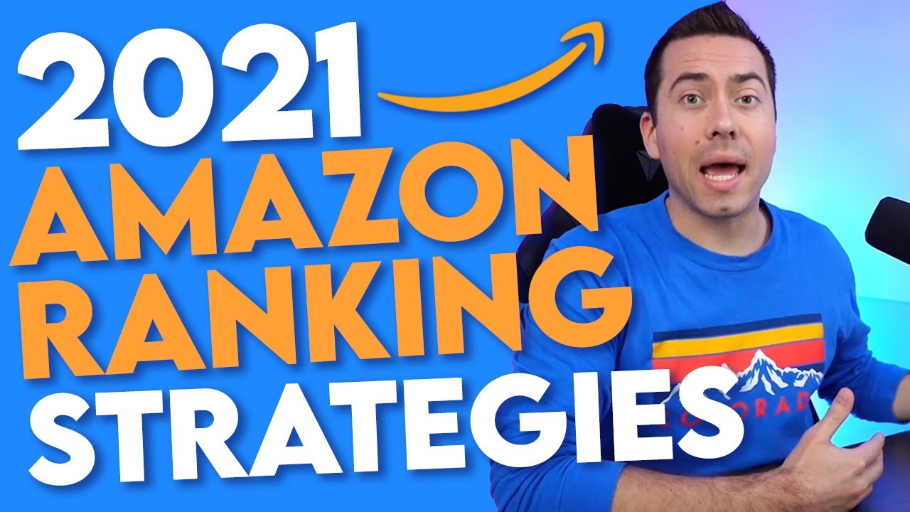 Amazon Ranking Post BEST Amazon Ranking Strategies For 2021 - YouTube