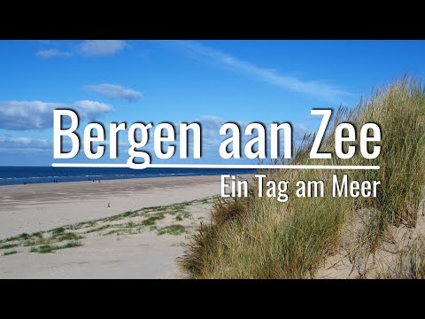 Bergen aan Zee (NL) - Ein Tag am Meer