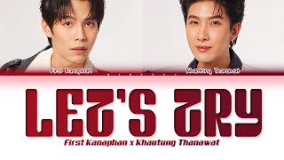 【FIRST x KHAOTUNG】 Let’s Try (เอาเลยมั้ย) (Original by Khaotung Thanawat) - (Color Coded Lyrics)