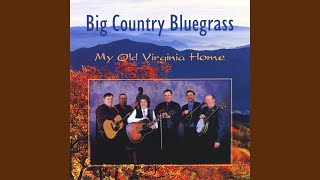 Video thumbnail of "Big Country Bluegrass - Steal Away and Pray"