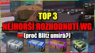 TOP 3 NEJHORŠÍ ROZHODNUTÍ WG (aneb, co zabilo Blitz)