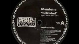 Mambana - Felicidad (Axwell Vocal Mix)
