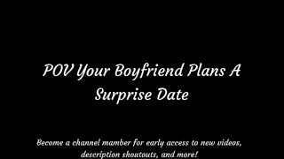 Famous POV Your Boyfriend Plans A Surprise Date ASMR [M4A] [Cute] [Sweet] [Romantic] Net Worth