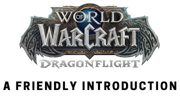 World of Warcraft: Dragonflight - Questing: A Friendly Introduction