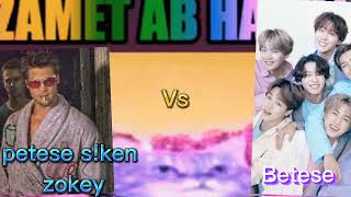 Petese Sken Zokey:vs:betese🇹🇷🇰🇷