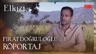 Fırat Doğruloğlu ile Röportaj - Elkızı