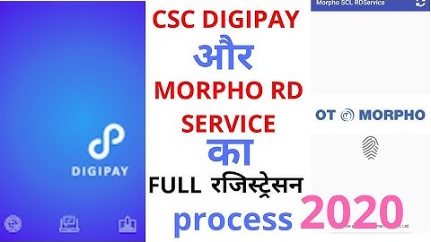 CSC DIGIPAY and MORPHO RD SERVICE registration full process 2020