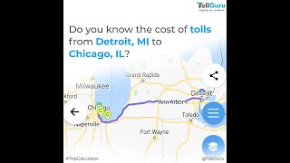 Detroit MI to Chicago IL trip toll and route comparison | App & API | TollGuru screenshot 3