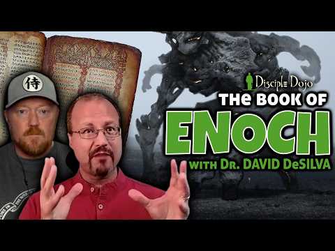 Decoding the Book of Enoch and other Pseudepigrapha (with Dr. David DeSilva)