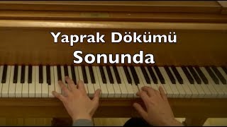 Yaprak Dökümü - Sonunda Piano Tutorial (Toygar Işıklı, Dizi Müziği) Resimi