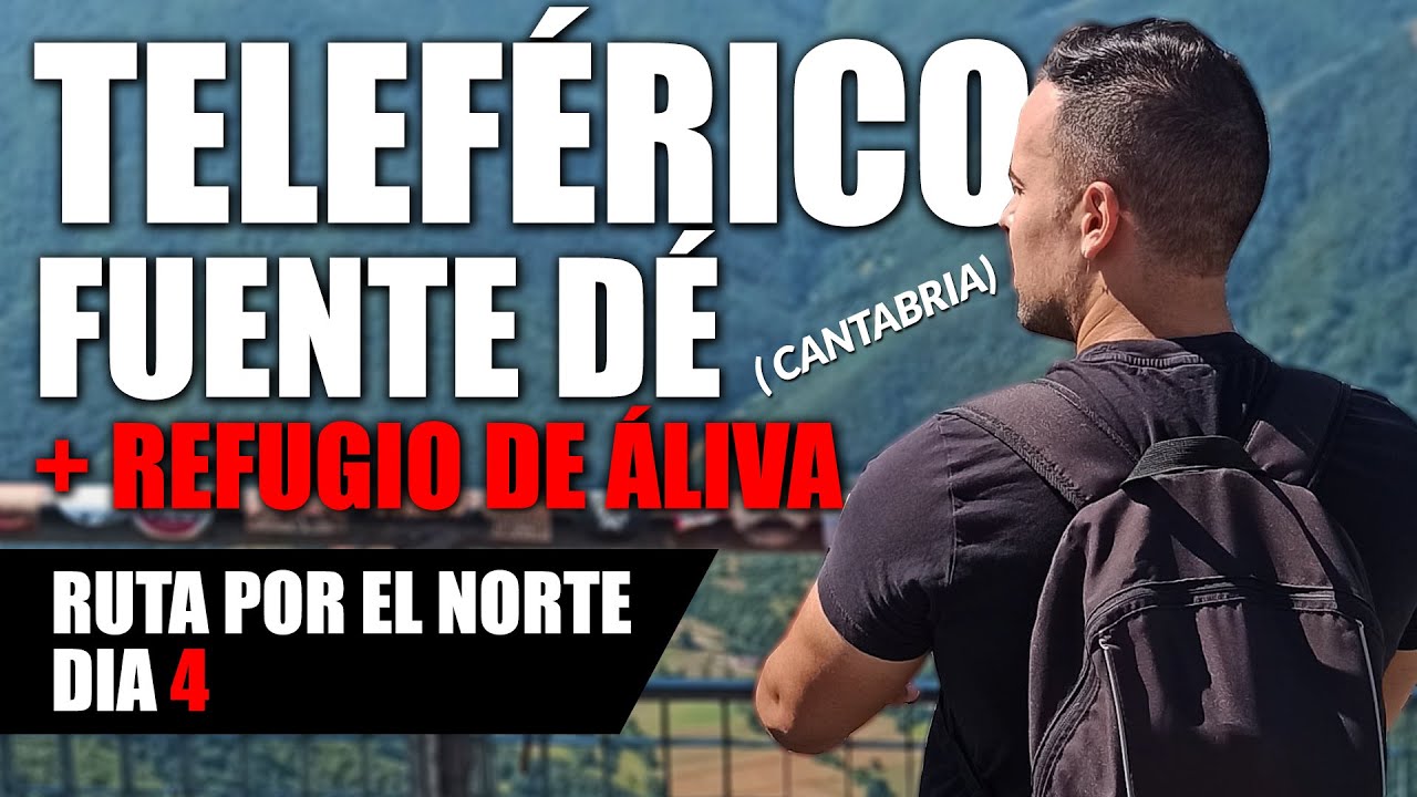 📍Día 4 | TELEFÉRICO FUENTE DÉ - PICOS DE EUROPA (Cantabria) | Ruta por el NORTE DE ESPAÑA