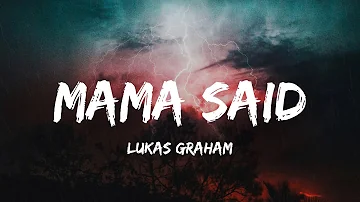 Lukas Graham - Mama Said (Lyrics) Babada babada baba