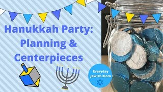 Hanukkah Party Planning and Centerpieces