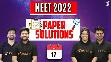 NEET 2022: Paper Solution [17th July] | NEET Question Paper With Answer Key | Doubtnut