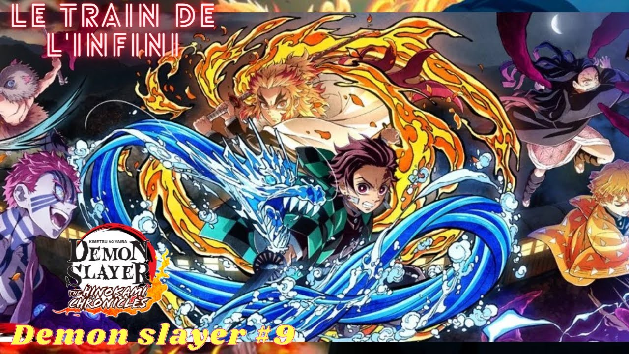 LE TRAIN DE L'INFINI / demon slayer hanokami chronicles #9 - YouTube