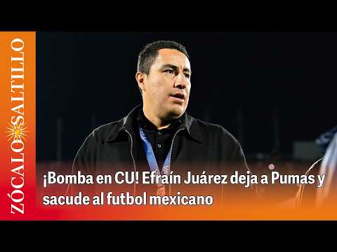 ¡Bomba en CU! Efraín Juárez deja a Pumas y sacude al futbol mexicano
