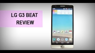 LG G3 BEAT REVIEW