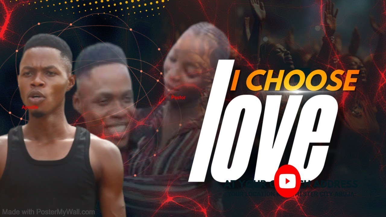 I CHOOSE LOVE  PT 1