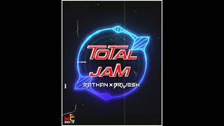 Total jam./DJ Rathan/dj Brijesh