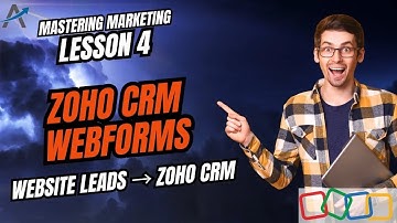 Zoho CRM-zelfstudie: webformulieren uitgelegd | Les 4 | Zoho One Marketingcursus