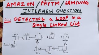 Amazon Interview question | Program to Detect a loop in a single linked list in Hindi