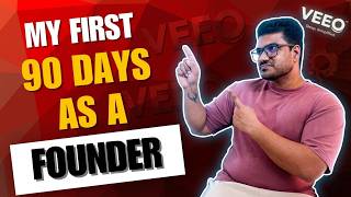 Detailed My First 90 Days as a Founder Information