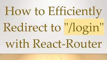 How to Efficiently Redirect to "/login" with React-Router