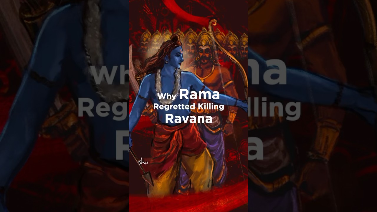 Why Rama Regretted Killing Ravana: The Lesson of Ten Heads