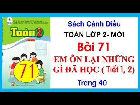Toán lớp 2| sách Cánh Diều| Bài 71 Em ôn lại những gì đã học| Tiết_1_2 | Trang 40| Cô Thu| #71 - youtube