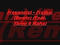 Frauenarzt I D Rather Remix Feat Three 6 Mafia mp3